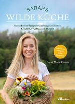 Sarahs wilde Küche Cover des Buches Sarahs wilde Küche (ISBN: 9783987260681)