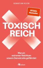 Toxisch Reich Cover des Buches Toxisch Reich (ISBN: 9783987261381)