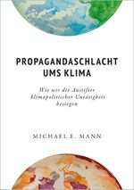Propagandaschlacht ums Klima Cover des Buches Propagandaschlacht ums Klima (ISBN: 9783987263446)
