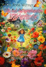 Ella und die sprechenden Wilderlinge Cover des Buches Ella und die sprechenden Wilderlinge (ISBN: 9783987271489)
