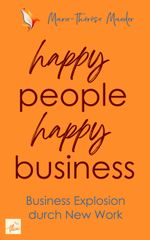 happy people - happy business Cover des Buches happy people - happy business (ISBN: 9783987300561)