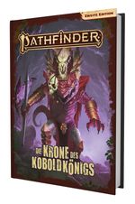 Pathfinder 2 - Die Krone des Koboldkönigs - Kampagne Cover des Buches Pathfinder 2 - Die Krone des Koboldkönigs - Kampagne (ISBN: 9783987321368)