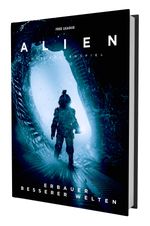 ALIEN: Das Rollenspiel - Erbauer besserer Welten Cover des Buches ALIEN: Das Rollenspiel - Erbauer besserer Welten (ISBN: 9783987324505)