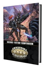 Savage Worlds - Science-Fiction-Kompendium Cover des Buches Savage Worlds - Science-Fiction-Kompendium (ISBN: 9783987325304)