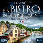 Ein Bistro in der Bretagne Cover des Buches Ein Bistro in der Bretagne (ISBN: 9783987360596)