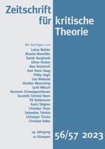 Zeitschrift für kritische Theorie / Zeitschrift für kritische Theorie, Heft 56/57: 29. Jahrgang (2023) Cover des Buches Zeitschrift für kritische Theorie / Zeitschrift für kritische Theorie, Heft 56/57: 29. Jahrgang (2023) (ISBN: 9783987370083)