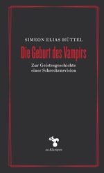 Die Geburt des Vampirs Cover des Buches Die Geburt des Vampirs (ISBN: 9783987370410)