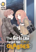 The Girl I Like Forgot Her Glasses – Band 03 (deutsche Ausgabe) Cover des Buches The Girl I Like Forgot Her Glasses – Band 03 (deutsche Ausgabe) (ISBN: 9783987450198)