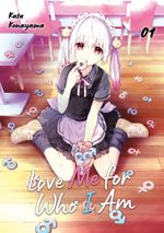 Love Me for Who I Am – Band 01 Cover des Buches Love Me for Who I Am – Band 01 (ISBN: 9783987450280)