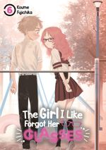 The Girl I Like Forgot Her Glasses – Band 06 (deutsche Ausgabe) Cover des Buches The Girl I Like Forgot Her Glasses – Band 06 (deutsche Ausgabe) (ISBN: 9783987451058)