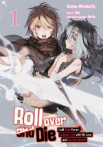 Roll over and Die: I Will Fight for an Ordinary Life with My Love and Cursed Sword, Band 01 (deutsche Ausgabe, Manga) Cover des Buches Roll over and Die: I Will Fight for an Ordinary Life with My Love and Cursed Sword, Band 01 (deutsche Ausgabe, Manga) (ISBN: 9783987451614)