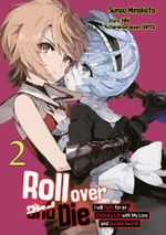 Roll over and Die: I Will Fight for an Ordinary Life with My Love and Cursed Sword, Band 02 (deutsche Ausgabe, Manga) Cover des Buches Roll over and Die: I Will Fight for an Ordinary Life with My Love and Cursed Sword, Band 02 (deutsche Ausgabe, Manga) (ISBN: 9783987451621)