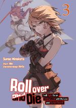 Roll over and Die: I Will Fight for an Ordinary Life with My Love and Cursed Sword, Band 03 (deutsche Ausgabe, Manga) Cover des Buches Roll over and Die: I Will Fight for an Ordinary Life with My Love and Cursed Sword, Band 03 (deutsche Ausgabe, Manga) (ISBN: 9783987451638)