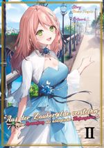 Aus der Zaubergilde verstoßen – Mein Neuanfang als königliche Hofmagierin (Light Novel), Band 02 Cover des Buches Aus der Zaubergilde verstoßen – Mein Neuanfang als königliche Hofmagierin (Light Novel), Band 02 (ISBN: 9783987452116)