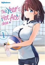 This Year’s Hot Ace-chan, Band 01 Cover des Buches This Year’s Hot Ace-chan, Band 01 (ISBN: 9783987452253)