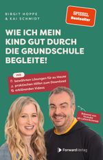Wie ich mein Kind gut durch die Grundschule begleite Cover des Buches Wie ich mein Kind gut durch die Grundschule begleite (ISBN: 9783987551017)
