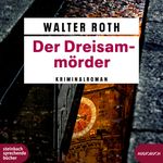 Der Dreisam-Mörder Cover des Buches Der Dreisam-Mörder (ISBN: 9783987590221)