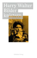 Bilder knistern Cover des Buches Bilder knistern (ISBN: 9783987610011)