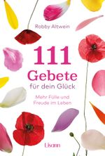 111 Gebete für dein Glück Cover des Buches 111 Gebete für dein Glück (ISBN: 9783987630118)