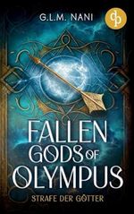 Fallen Gods of Olympus: Strafe der Götter Cover des Buches Fallen Gods of Olympus: Strafe der Götter (ISBN: 9783987786839)