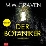 Der Botaniker: Kriminalroman Cover des Buches Der Botaniker: Kriminalroman (ISBN: 9783987853562)