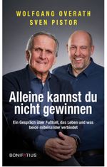 Alleine kannst du nicht gewinnen Cover des Buches Alleine kannst du nicht gewinnen (ISBN: 9783987900297)