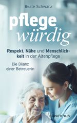 Pflegewürdig Cover des Buches Pflegewürdig (ISBN: 9783987900808)
