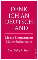 Denk ich an Deutschland ... Cover des Buches Denk ich an Deutschland ... (ISBN: 9783987913105)