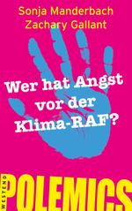 Wer hat Angst vor der Klima-RAF? Cover des Buches Wer hat Angst vor der Klima-RAF? (ISBN: 9783987913242)