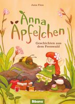 Anna Äpfelchen. Geschichten aus dem Feenwald Cover des Buches Anna Äpfelchen. Geschichten aus dem Feenwald (ISBN: 9783988300188)