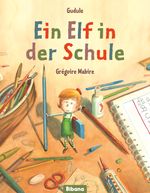 Ein Elf in der Schule Cover des Buches Ein Elf in der Schule (ISBN: 9783988300225)