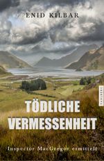 Tödliche Vermessenheit Cover des Buches Tödliche Vermessenheit (ISBN: 9783988450852)