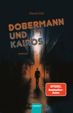 Dobermann und Kairos Cover des Buches Dobermann und Kairos (ISBN: 9783988570666)