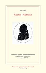 Vésanies / Wahnsinn Cover des Buches Vésanies / Wahnsinn (ISBN: 9783988590404)