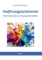 Hoffnungsschimmer Cover des Buches Hoffnungsschimmer (ISBN: 9783988640802)