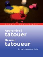 Apprendre à tatouer - Devenir tatoueur Cover des Buches Apprendre à tatouer - Devenir tatoueur (ISBN: 9783988658562)