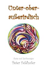 Unter-ober-außerirdisch Cover des Buches Unter-ober-außerirdisch (ISBN: 9783988850539)