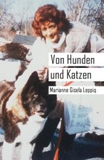 Von Hunden und Katzen Cover des Buches Von Hunden und Katzen (ISBN: 9783988850782)