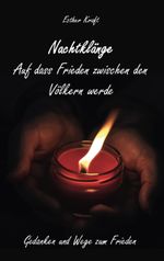 Nachtklänge - Auf dass Frieden zwischen den Völkern werde Cover des Buches Nachtklänge - Auf dass Frieden zwischen den Völkern werde (ISBN: 9783988851215)