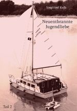 Neuentbrannte Jugendliebe - Teil 2 Cover des Buches Neuentbrannte Jugendliebe - Teil 2 (ISBN: 9783988851956)