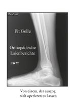 Orthopädische Laienberichte Cover des Buches Orthopädische Laienberichte (ISBN: 9783988852243)