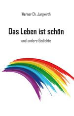 Das Leben ist schön Cover des Buches Das Leben ist schön (ISBN: 9783988852403)