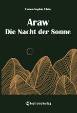Araw - Die Nacht der Sonne Cover des Buches Araw - Die Nacht der Sonne (ISBN: 9783988852601)