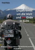 Ungebremst um die Welt und ein Ende in Sicht Cover des Buches Ungebremst um die Welt und ein Ende in Sicht (ISBN: 9783988854537)