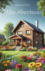 Milas Abenteuer Cover des Buches Milas Abenteuer (ISBN: 9783988854544)