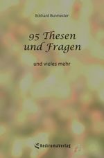 95 Thesen und Fragen Cover des Buches 95 Thesen und Fragen (ISBN: 9783988854780)