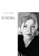 Wundmal Cover des Buches Wundmal (ISBN: 9783988854926)