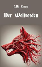 Der Wolfsorden Cover des Buches Der Wolfsorden (ISBN: 9783988854957)