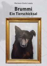 Brummi - Ein Tierschicksal Cover des Buches Brummi - Ein Tierschicksal (ISBN: 9783988855701)