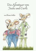 Die Abenteuer von Jacki und Carli Cover des Buches Die Abenteuer von Jacki und Carli (ISBN: 9783988856395)